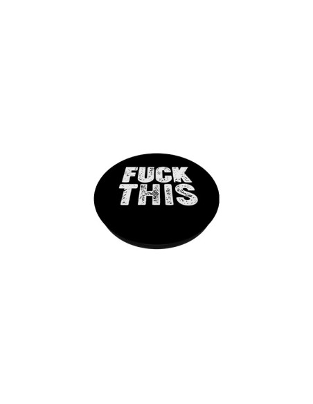 PopSockets PopGrip interchangeable noir avec inscription Fuck This